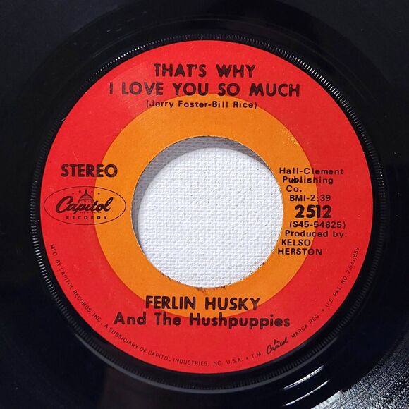 Capitol Other - Ferlin Husky 45 That's Why I Love You So Much / Forever Yours on Capitol EX